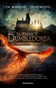 Fantastyczne zwierzęta. Tajemnice Dumbledore’a. Scenariusz oryginalny