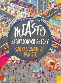 Miasto zagubionych rzeczy szukaj znajduj baw się