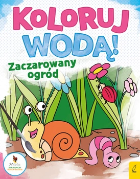 Zaczarowany ogród. Koloruj wodą
