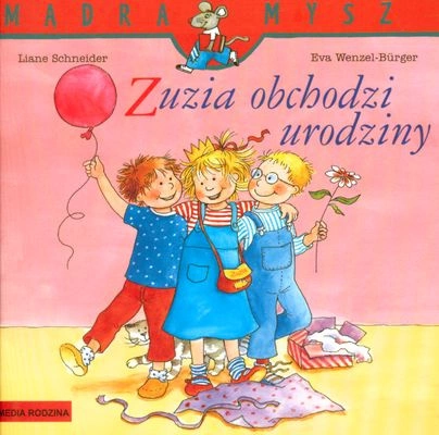 Zuzia obchodzi urodziny Mądra Mysz