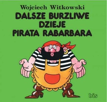 Dalsze burzliwe dzieje pirata rabarbara