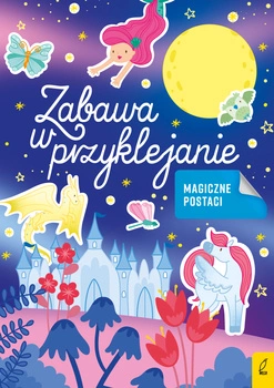 Magiczne postaci. Zabawa w przyklejanie