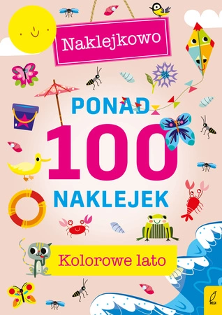 Kolorowe lato. Naklejkowo.Ponad 100 naklejek