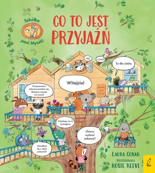 Szkółka pani Myszki. Co to jest przyjaźń. Szkółka pani Myszki. Tom 2