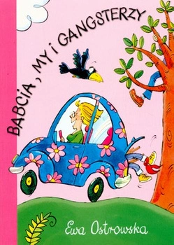 Babcia my i gangsterzy przygody szalonej rodzinki