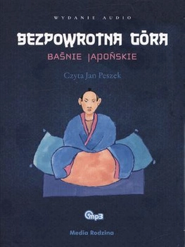 CD MP3 Bezpowrotna góra baśnie japońskie