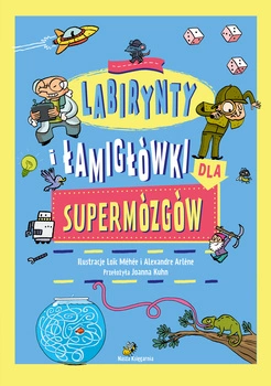 Labirynty i łamigłówki dla supermózgów