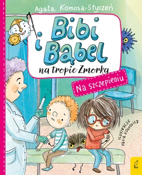 Na szczepieniu. Bibi i Bąbel na tropie Zmorka