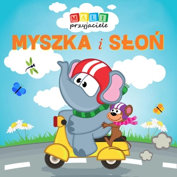 Myszka i słoń mali przyjaciele