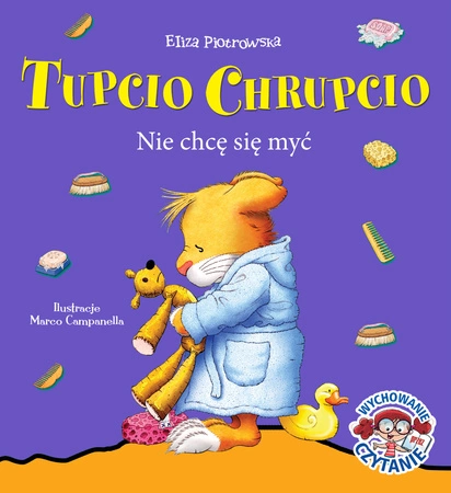 Nie chcę się myć Tupcio Chrupcio