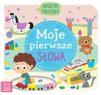 Moje pierwsze słowa. Akademia Maluszka
