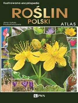 Ilustrowana encyklopedia roślin polski