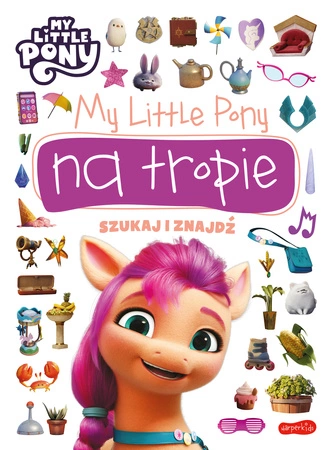 My Little Pony. Na tropie. Szukaj i znajdź