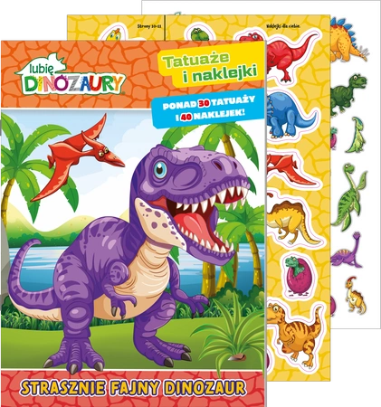 Strasznie fajny dinozaur. Lubię Dinozaury. Tatuaże i naklejki