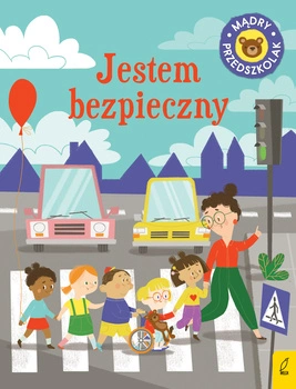Jestem bezpieczny. Mądry przedszkolak