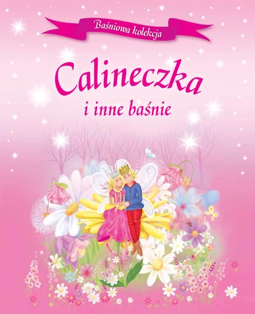 Calineczka i inne baśnie