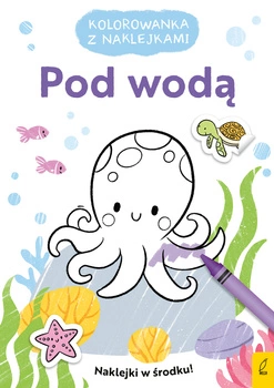 Pod wodą. Kolorowanka z naklejkami