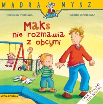 Maks nie rozmawia z obcymi Mądra Mysz