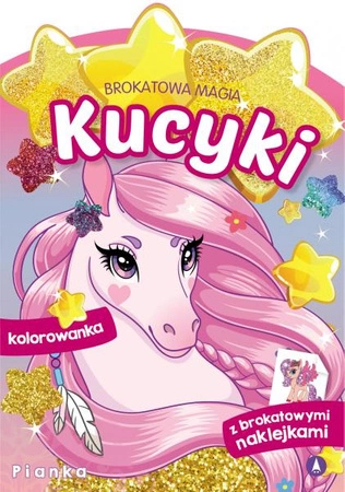 Pianka. Kucyki. Brokatowa magia