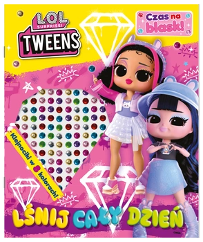 Lśnij cały dzień! L.O.L. Surprise! Czas na blask