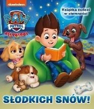 Słodkich snów. Psi Patrol