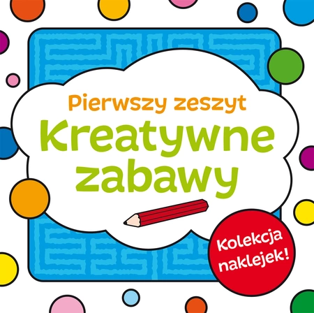 Zeszyt pierwszy kreatywne zabawy