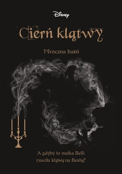 Cierń klątwy. Mroczna Baśń