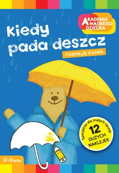 Kiedy pada deszcz. Akademia mądrego dziecka