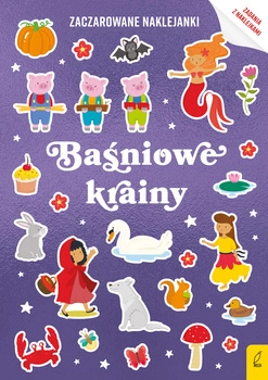 Baśniowe krainy. Zaczarowane naklejanki