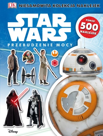Przebudzenie mocy. Star Wars. Niesamowita kolekcja naklejek