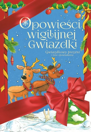 Gwiazdkowy prezent i inne opowiadania opowieści wigilijnej gwiazdki