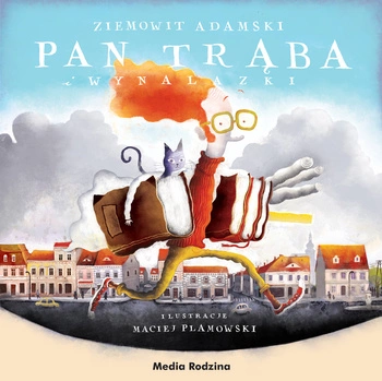 Pan trąba i wynalazki