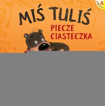 Miś Tuliś piecze ciasteczka wyd. 2023