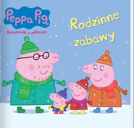 Rodzinne zabawy. Świnka Peppa. Książeczki z półeczki