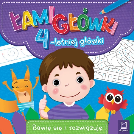 Łamigłówki 4-letniej główki. Bawię się i rozwiązuję