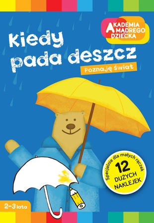 Kiedy pada deszcz. Akademia mądrego dziecka