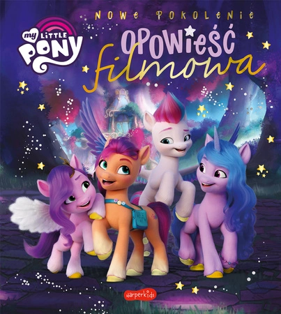 My Little Pony. Opowieść filmowa