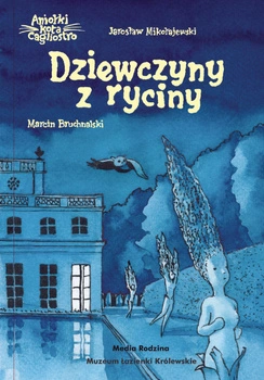 Dziewczyny z ryciny aniołki kota cagliostro