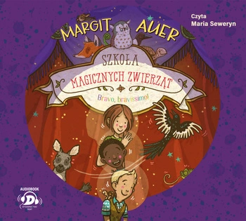 CD MP3 Bravo, bravissimo!. Szkoła magicznych zwierząt. Tom 13