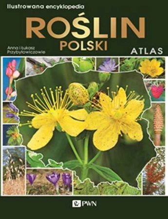 Ilustrowana encyklopedia roślin polski