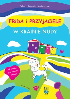 W krainie nudy. Frida i przyjaciele