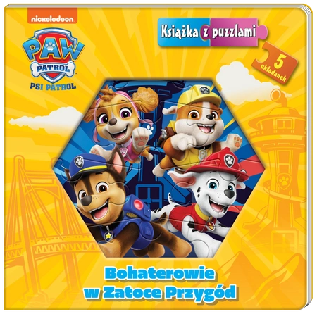 Bohaterowie w Zatoce Przygód. Psi Patrol. Książka z puzzlami