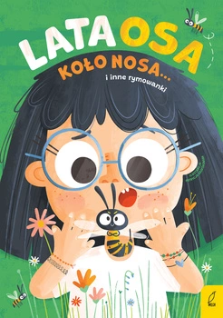 Lata osa koło nosa... i inne rymowanki