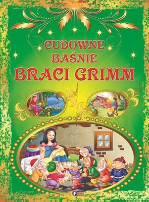 Cudowne baśnie braci grimm wyd. 2013