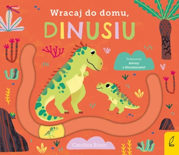 Wracaj do domu, dinusiu