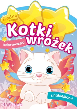 Szafran. Kotki wróżek. Kraina magii