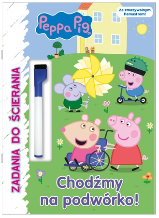 Chodźmy na podwórko! Świnka Peppa. Zadania do ścierania