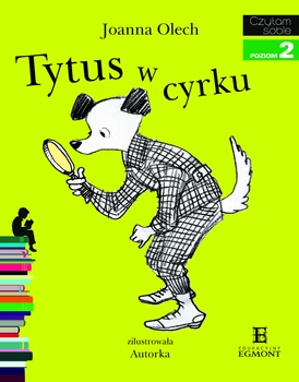Tytus w cyrku. Czytam sobie. Poziom 2