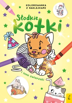 Słodkie kotki i inne zwierzaki. Kolorowanka z naklejkami