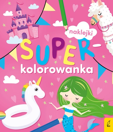 Moja różowa kolorowanka. Superkolorowanka